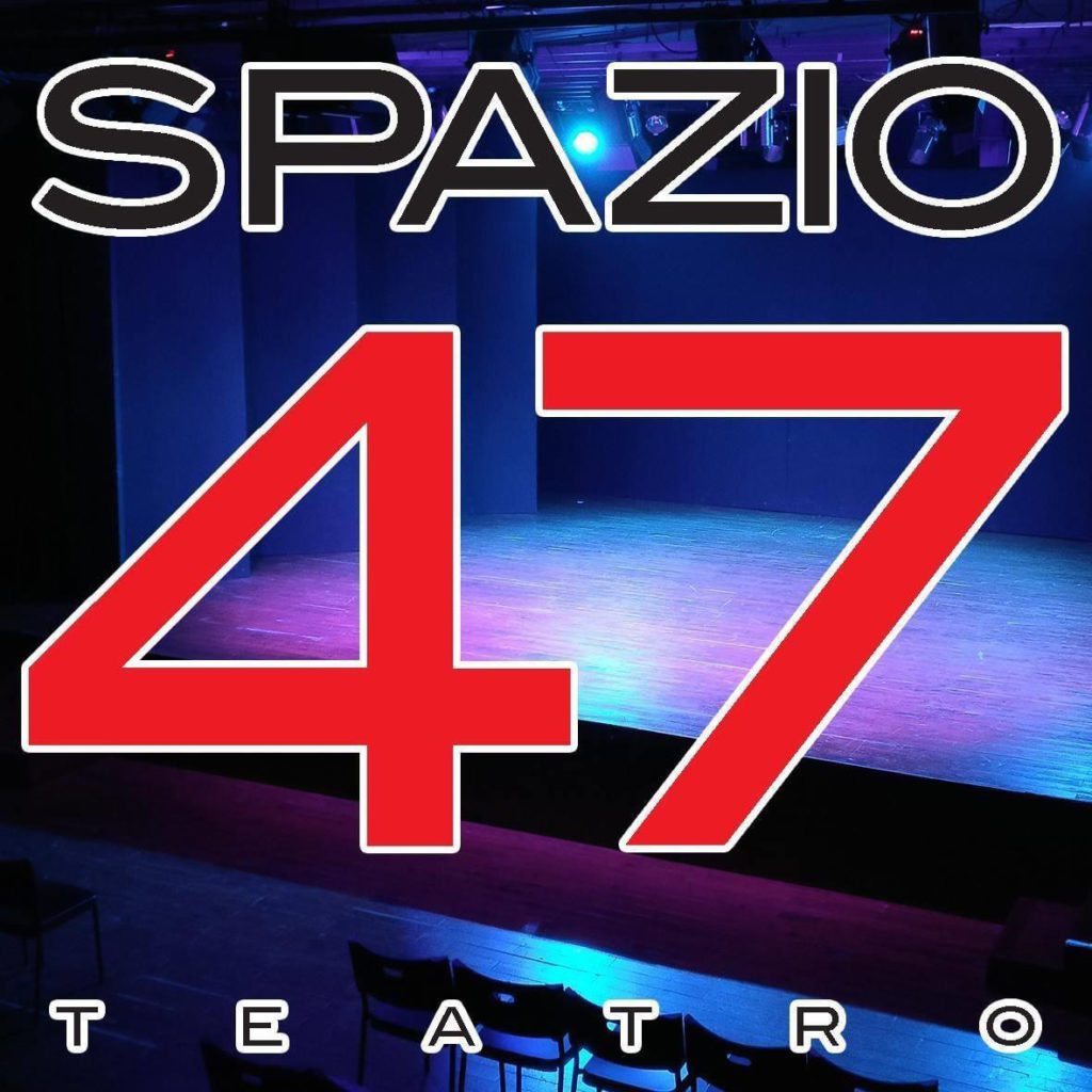 Teatro Streaming Teatro Spazio 47